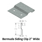 Bermuda Siding Clip 2^ Wide