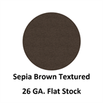 26 Ga. 48^ x 120^ Flat Stock  Sepia Brown Textured