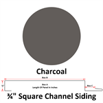 26 Ga. 3/4^ Square Channel Siding (Custom Length)  Charcoal