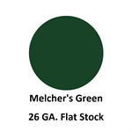 26 Ga. 48^ x 120^ Flat Stock  Melcher's Green