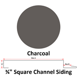 26 Ga. 3/4^ Square Channel Siding  Charcoal