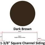26 Ga. 1-3/8^ Square Channel Siding (Custom Length)  Dark Brown