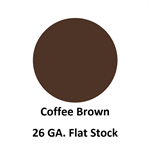 26 Ga. 48^ x 120^ Flat Stock  Coffee Brown
