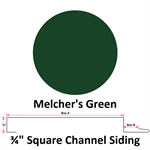 26 Ga. 3/4^ Square Channel Siding  Melcher's Green