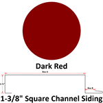 26 Ga. 1-3/8^ Square Channel Siding  Dark Red