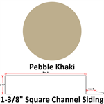 26 Ga. 1-3/8^ Square Channel Siding  Pebble Khaki