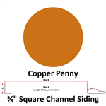 26 Ga. 3/4^ Square Channel Siding (Custom Length)  Copper Penny