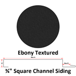 26 Ga. 3/4^ Square Channel Siding  Ebony Textured