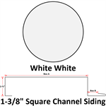 26 Ga. 1-3/8^ Square Channel Siding  White White